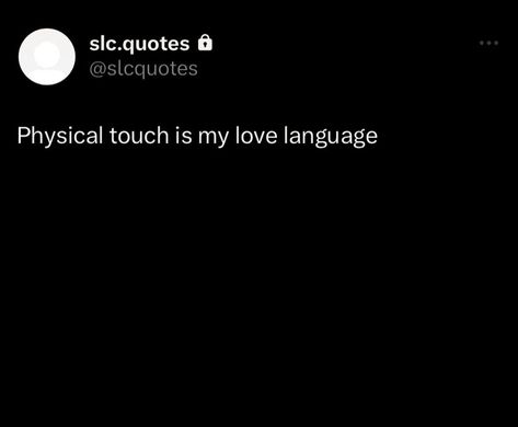 My Love Language Is Physical Touch, Physical Touch Quotes, Physical Touch Love Language, Touch Love, Physical Touch, Touching Quotes, Love Languages, Massage, Positive Quotes