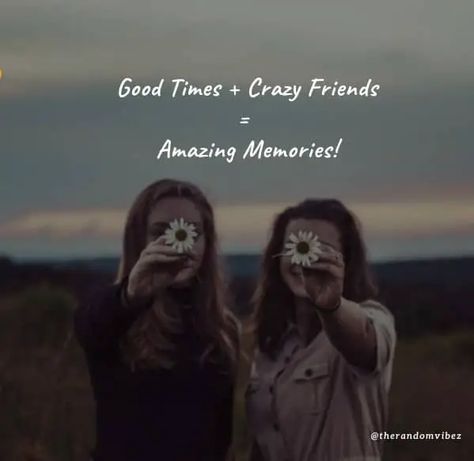 50 Spending Time With Friends Quotes For Good Memories Dear Son Quotes, Smart Girl Quotes, Memories With Friends Quotes, Time With Friends Quotes, Wander Quotes, Crazy Friend Quotes, Famous Friendship Quotes, Son Quotes From Mom, Memories With Friends