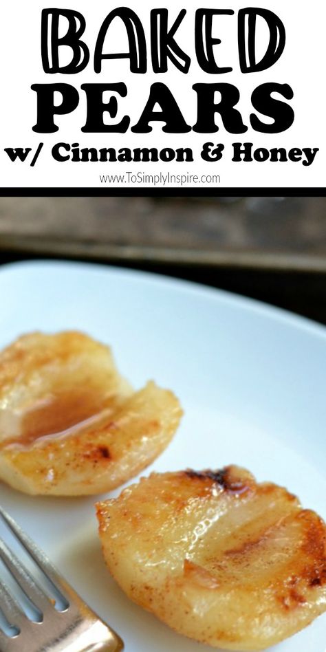 These easy Baked Pears are simply coated with cinnamon and honey. They are an amazing healthy snack or a fabulous dessert when topped with vanilla ice cream. Pear Recipes Easy, Pear Dessert Recipes, Pear Dessert, Honey Baked, Baked Pears, Postre Keto, Cinnamon Honey, Medicine Tips, Baked Fruit