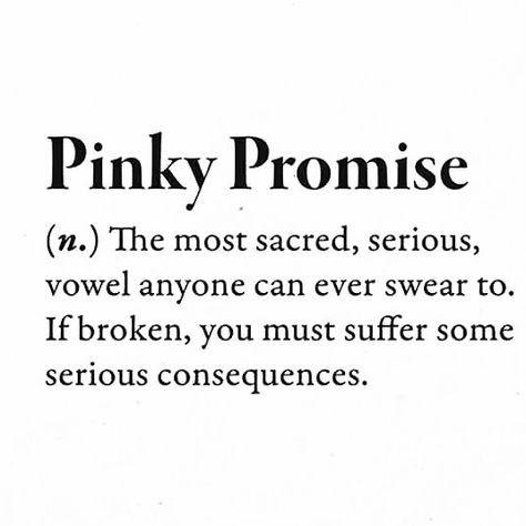 Promise Aesthetic, Promise Definition, Quotes About Promises, I Pinky Promise, Pinky Promise Aesthetic Couple, Pinky Promises Aesthetic, Pinkie Promise, Pinky Promise Quotes, Pinky Promise Friends