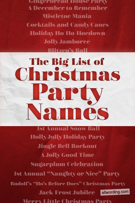 A big list of cute, clever, and funny Christmas party names Christmas Party Theme Names, Christmas Party Themes For Adults, Ladies Christmas Party, Fancy Holiday Party, Church Christmas Party, Christmas Potluck, Christmas Pajama Party, Christmas Luncheon, Winter Party Themes