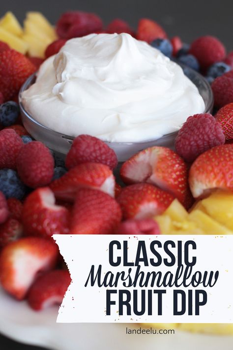 Classic Marshmallow Fruit Dip Recipe | landeelu.com The perfect fruit dip for anything!! Marshmallow Fruit Dip, Fruit Dip Recipe, Fruit Dips, Fruit Dips Recipes, Marshmallow Dip, Sweet Dips, Taco Dip, Dessert Dips, Fruit Dip