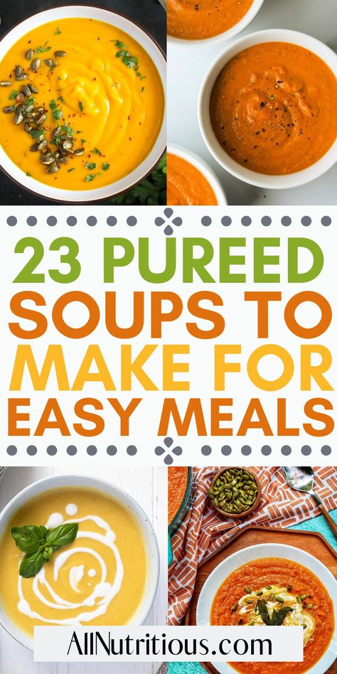 Discover the joy of easy meal prep with our pureed soup recipes. Each soul-warming soup is designed for health-conscious individuals seeking flavorful lunch and dinner recipes. Infuse your weekly meal plan with healthy meal ideas focusing on nutrition and taste, while saving time and stress. Strained Soup Recipes, Fall Pureed Soup, Easy To Digest Soup Recipes, Wellness Soup Recipes, Plain Soup Recipes, Pure Food Recipes, Liquid Diet Recipes Meals, Best Soups For After Dental Surgery, Soup For 1 Person