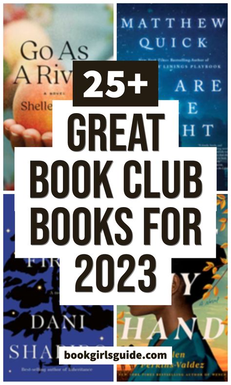 Best Book Club Books for 2023 - Book Girls' Guide Book Club Recommendations, Books Of 2023, Best Book Club Books, Book Club Questions, Best Fiction Books, Handmaids Tale, Winter Reading, Books To Read Before You Die, Spring Reading