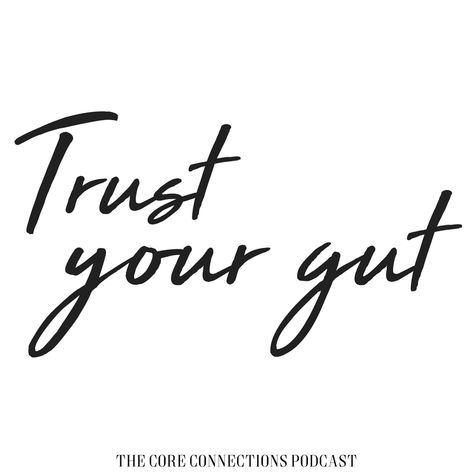 Trust your gut and listen to your gut!! Listen to this podcast episode to learn how to improve your digestive health! Listen To Yourself Tattoo, Listen To Your Gut Quotes, Trust Your Gut Tattoo, Trust Your Gut Quotes, Gut Feeling Quotes, Surviving Heartbreak, Guts Quotes, Mindful Thinking, April Goals