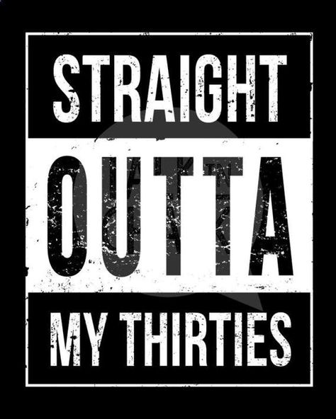 Straight Outta My Thirties DIGITAL Sign A4 8x10 16x20 40th Theme, Straight Outta My Thirties, 40 Birthday Signs, 40th Birthday Themes, Husband 40th Birthday, 40th Birthday Quotes, Surprise 40th, 40th Bday Ideas, 70th Birthday Decorations