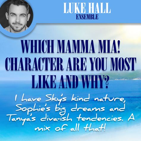 MAMMA MIA! London's Luke Hall (Ensemble) reveals which characters from the show he's most like and why... Which MAMMA MIA! Character are you most like? 🤔 Struggling to decide? You can find out now with the #MammaMiaPersonalityQuiz! Head over to our site and take the quiz: mamma-mia.com/personality-quiz Don't forget to share your result so your friends can join in the fun too! 😊 #MammaMiaMusical Mamma Mia Broadway, Which Character Are You, Mama Mia, Personality Quiz, Dream Big, Broadway, Don't Forget, How To Find Out, Musical