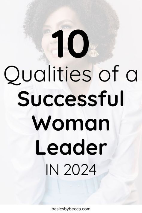 Empower success with these 10 key qualities of a strong woman leader! 🌟 Dive into the latest blog post on Basics By Becca for insights on leadership that sparks achievement. 💼 Ready to lead with confidence? Read more now! #WomanLeaderQualities #BasicsByBecca #EmpowerSuccess #LeadershipSkills #LeadWithConfidence #ReadNow2024 Qualities Of A Good Woman, Women Leadership Quotes, Woman Leader, A Successful Woman, Qualities Of A Leader, A Good Woman, Leadership Quotes Inspirational, Good Woman, Successful Woman