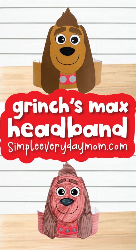 This Grinch's dog Max headband craft is super easy to make and perfect for the holiday season. Download the free printable template, cut out your pieces, and get crafting! It's a great activity for young kids of all ages. Grinch Max Headband Diy, Max Costume Grinch, Grinch Headband Craft, Grinch Crafts For Preschoolers, Grinch Crafts For Kids Classroom, Grinch Activities For Kids, Grinch Crafts For Kids, Grinch Headband, Max From The Grinch