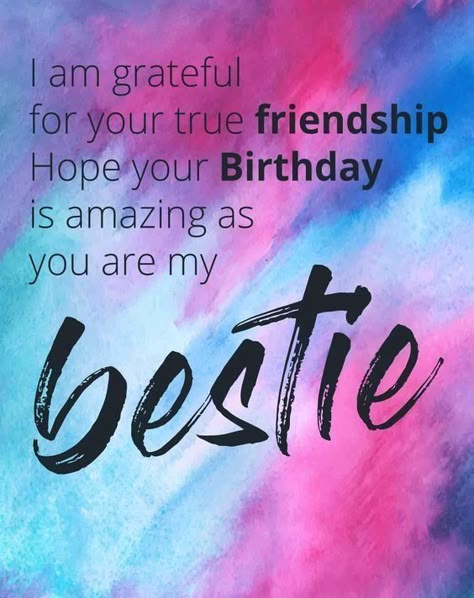 My Bestie Birthday, Birthday Wishes For Bestie, Wishes For Bestie, Friendship Birthday Wishes, Happy 50th Birthday Wishes, Happy Birthday Family, Happy Birthday Bff, Birthday Wishes Best Friend, Happy Birthday Bestie Quotes