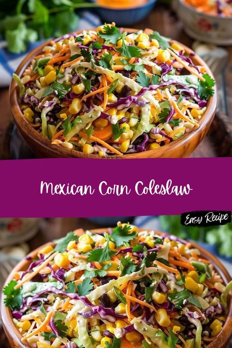 Dinners With Coleslaw, Mexican Corn Slaw, Cowboy Slaw Recipe, Mexican Street Corn Coleslaw Recipe, Mexican Slaw Salad, Cowboy Coleslaw Recipe, Mexican Coleslaw For Tacos, Sides For Tamales, Cowboy Coleslaw