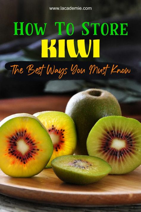 How To Store Kiwi How To Store Kiwi Fruit, Storing Fruit, Freezer Recipes, Long Term Storage, Sour Taste, Kiwi Fruit, Home Canning, Cooking Hacks, How To Store