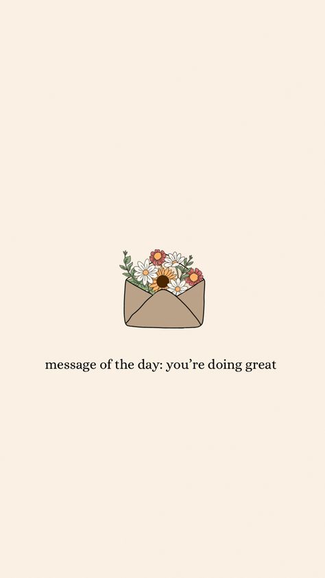 Message Of The Day, Motivation Background, Positive Quotes Wallpaper, Phone Backgrounds Quotes, Positive Wallpapers, Aesthetic Quote, Quote Wallpaper, Inspirational Quotes Wallpapers, Cute Inspirational Quotes