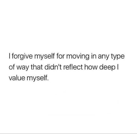 I forgive myself for moving in any type of way that didn't reflect how deep I value myself. #selflove #selfcare #love #loveyourself #motivation #positivevibes #happiness #inspiration #life #quotes #instagood #believe #lifestyle #mindset #instagram #happy #positivity #success #motivationalquotes #goalsetting Positive Myself Quotes, Appreciate Myself Quotes, Grounding Myself Quotes, Rebuilding Myself Quotes, Unapologetically Myself Quotes, I Value Myself Quotes, Picking Myself Up Quotes, Forgiving Myself Quotes, I Want Better For Myself Quotes