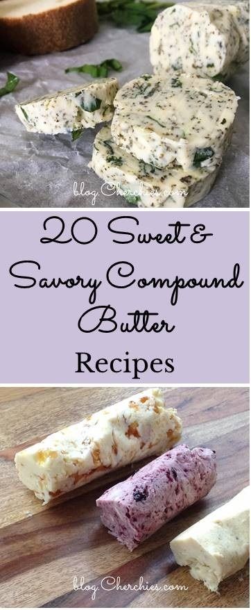 20 Sweet & Savory Compound Butter Recipes — Cherchies Blog Compound Butter Recipes, Compound Butter Recipe, Flavored Butter Recipes, Herb Butter Recipe, Butter Recipes Homemade, Flavored Butters, Compound Butters, Flavored Butter, Compound Butter