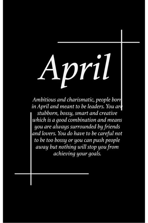 Facts About Birthday Months, April Born Facts, April Born Personality, What Your Birth Month Says About You, April Month Quotes, April Birthday Quotes, April Born Quotes, Aries Month, People Born In April