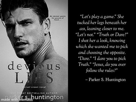 Quotes and highlights from the book i read Devious Lies by Parker S. Huntington. Parker S Huntington, Lets Play A Game, Forever Book, Books Reference, Quotes From Books, I Dare You, All About Books, My Favorite Quotes, About Books