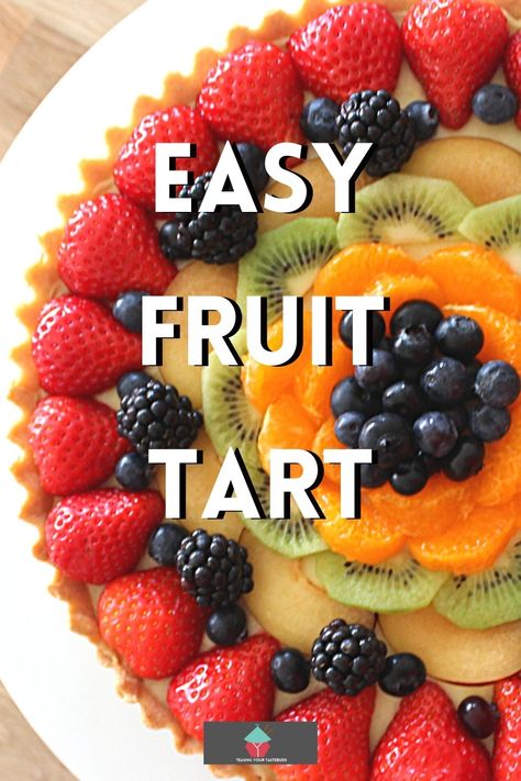 Easy Fruit Tart Recipe, Fruit Custard Tart, Fruit Tart Recipe Easy, Easy Fruit Tart, Fruit Tart Filling, Pastry Fruit, Fruit Tart Cake, Carving Fruit, Easy Tart Recipes