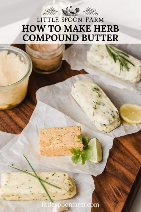 Learn how to make an easy herb butter for things like steak, chicken, garlic bread, corn, salmon, turkey and more! This post include 5 different variations of savory compound butter that is super simple to make. Combinations include garlic, rosemary, thyme, lemon and chives. Little Spoon Farm, Compound Butter Recipes, Make A Sourdough Starter, Compound Butter Recipe, Herb Butter Recipe, Flavored Butter Recipes, Butter Recipes Homemade, Sourdough Bagels, Compound Butters