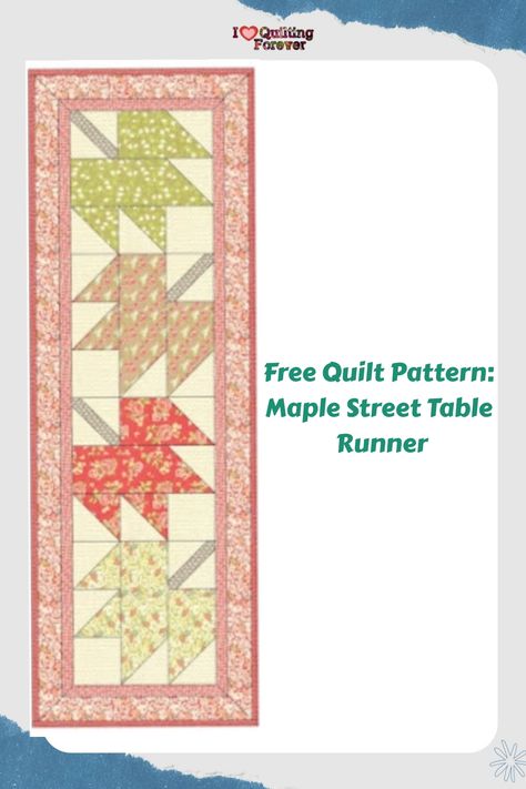 Free Quilt Pattern Maple Street Table Runner Thanksgiving Table Runners Quilted, Free Fall Table Runner Quilt Patterns, Autumn Table Runners Free Pattern, Fall Table Runner Patterns Free, Fall Quilt Table Runners, Fall Table Runners Patterns Free Easy, Maple Leaf Table Runner Free Pattern, Quilted Fall Table Runners Patterns Free, Thanksgiving Table Runner Quilted