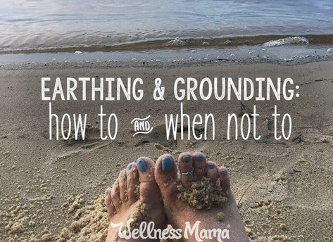 Benefits Of Grounding, Natural Mama, Spiritual Grounding, Nature Therapy, Craniosacral Therapy, Skin Facts, Earthing Grounding, Nature Healing, Wellness Mama