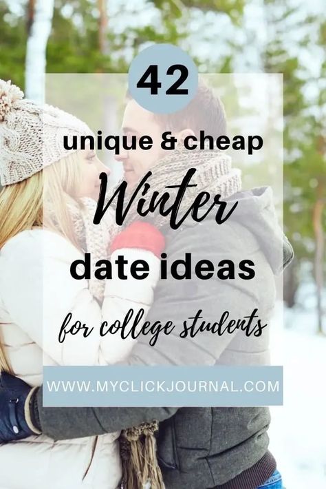 42 Cheap Winter Date Ideas For College Students | myclickjournal Cheap Date Ideas For College Students, Date Ideas College Students, Double Date Ideas Winter, Free Or Cheap Date Ideas, Cold Weather Date Ideas, Free Date Ideas Winter, Cheap Winter Date Ideas, Winter Date Ideas For Teens, Date Ideas In Winter