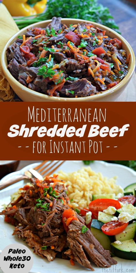 Mediterranean Instant Pot Shredded Beef {Paleo, Keto, Whole30} | thefitfork.com Mediterranean Instant Pot, Instant Pot Shredded Beef, High Protein Diets, High Protein Low Carb Diet, Keto Whole 30, Zucchini Bake, Quinoa Casserole, Peanut Butter Banana Muffins, Hamburger Soup