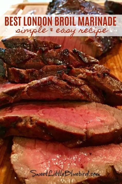 London Broil Marinade, Grilled London Broil, Broiled Steak, London Broil Recipes, Meat Marinade, London Broil, Marinade Recipes, Beef Recipes Easy, Beef Dishes