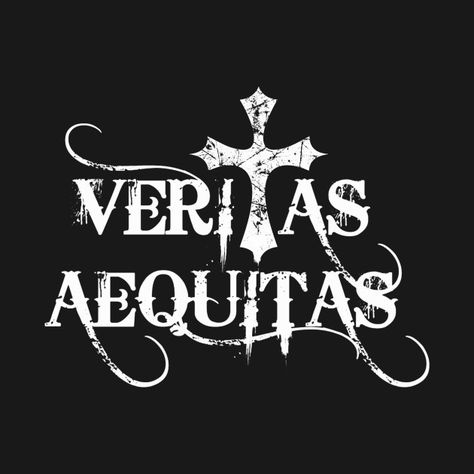 Veritas Aequitas Tattoo, Veritas Aequitas, Boondock Saints, Fancy Letters, Truth And Justice, Words To Use, Vinyl Ideas, Joker And Harley Quinn, Tattoos Ideas