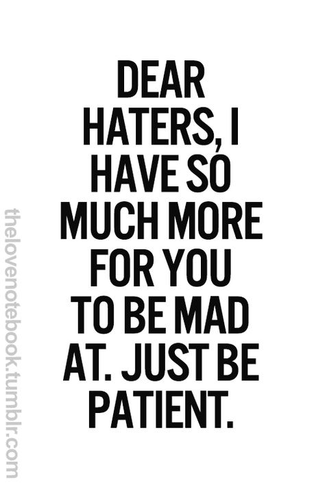 Dear Haters, Life Quotes Love, Word Up, Proverbs 31, Intp, E Card, Intj, Look At You, A Quote