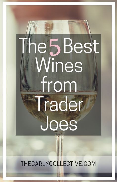 The 5 Best Wines from Trader Joes Best Trader Joes Wine, Trader Joes Shopping List, Trader Joes Food, Joe Recipe, Warm Apple Cider, Trader Joe's Products, Trader Joes Recipes, Fruity Drinks, Types Of Wine