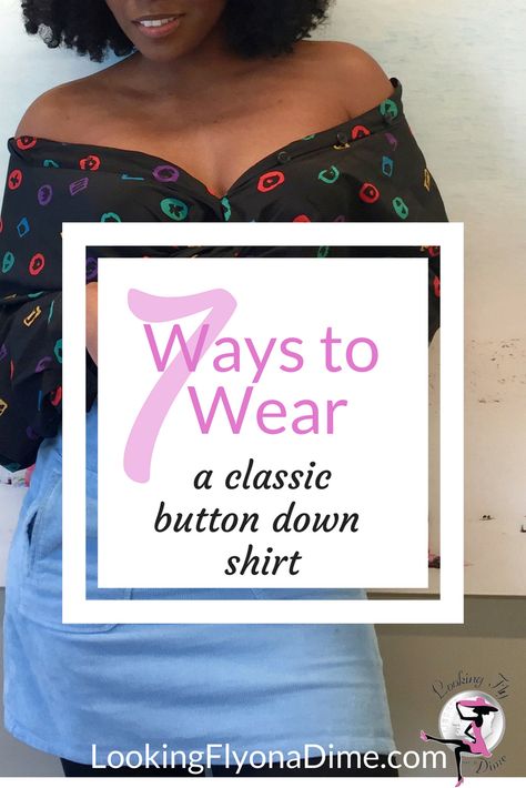 7 Ways to Wear a Button Down Shirt Ways To Wear Button Down Shirt Women, How To Wear A Button Down Shirt Women, Button Down Shirt Hacks, Cropped Button Up Shirt Outfit, Style A Button Down Shirt, Capsule Wardrobe Planning, Cropped Button Up Shirt, Fashion Outfits For Men, Shirt Hacks