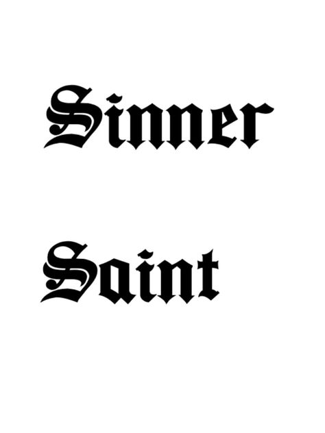 C 2000 Tattoo, Saint Sinner Tattoo, Sinner Tattoo, Saint Tattoo, Tattoo Fonts Cursive, Tattoo Prices, Graffiti Words, Flash Tattoo Designs, Tattoo Lettering Fonts