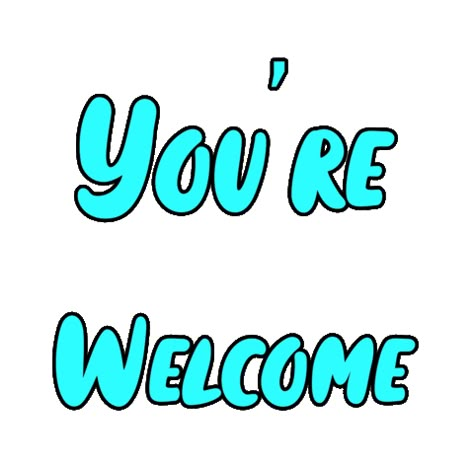 Welcome Sticker For Whatsapp, Your Welcome Gif, You’re Welcome!, Youre Welcome, You're Welcome Images, You’re Welcome, You Are Welcome, Your Welcome, Youre Welcome Images