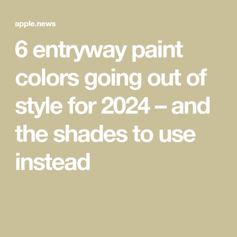 6 entryway paint colors going out of style for 2024 – and the shades to use instead Entryway Staircase Paint Colors, Entry Wall Color Ideas, Two Story Foyer Paint Colors, Best Foyer Paint Color Entryway, Foyer Wall Color, Foyer Color Ideas Entryway, Bold Entryway Colors, Small Entryway Color Ideas Paint, Small Foyer Paint Color Ideas