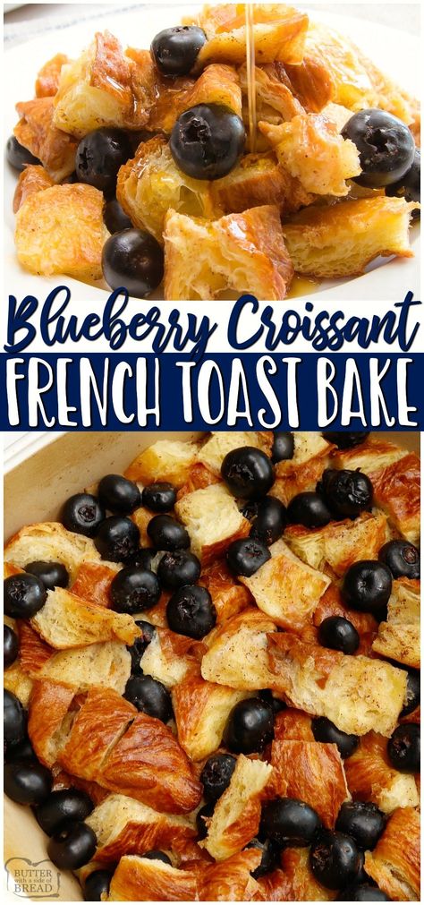 Blueberry Croissant French Toast, Croissant French Toast Casserole, Blueberry Croissant Bake, Croissant French Toast Bake, Simple French Toast, Blueberry Croissant, Croissant Breakfast Casserole, Blueberry French Toast Bake, Croissant French Toast