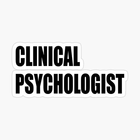 Get my art printed on awesome products. Support me at Redbubble #RBandME: https://www.redbubble.com/i/sticker/Clinical-Psychologist-In-Hospital-by-GR-ART/117846463.EJUG5?asc=u Psychologist Vision Board, Clinical Psychologist Aesthetic, External Validation, Psychology Gifts, Psychology Humor, Alice In Wonderland Aesthetic, Preppy Stickers, Mood Memes, Vision Board Goals