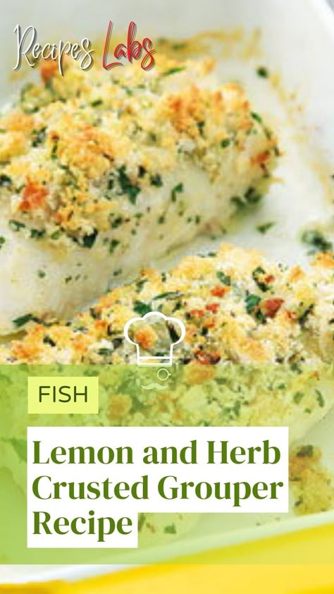 Lemon and Herb Crusted Grouper Recipe Girls Dinner Ideas, Diet For Weight Gain, Tiffin Box Recipes, Grouper Fish Recipes, Grouper Recipe, Baked Grouper, Liver Diet Plan, Grouper Recipes, Grouper Fillet