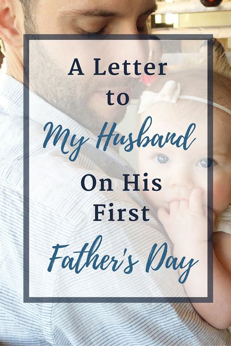 My husband is so many things to our little family: a steadying force and tender source of love, an example of masculinity and true parenting partner. Happy first Father's Day to my husband and to wonderful dads everywhere. Happy Father's Day Husband, Letter To My Husband, Letters To My Husband, 1st Fathers Day, 1st Fathers Day Gifts, Fathers Day Ideas, Diy Father's Day, In His Arms, First Time Dad