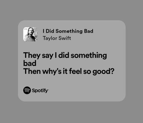 They Say I Did Something Bad, I Did Something Bad Taylor Swift Lyrics, Taylor Swift I Did Something Bad, I Did Something Bad Taylor Swift, I Did Something Bad Lyrics, Reputation Taylor Swift Lyrics, Taylor Swift Lyrics Reputation, Taylor Swift Reputation Lyrics, Black And White Board