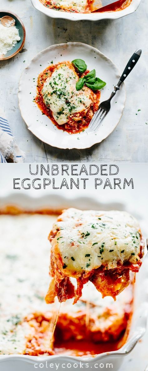 Unbreaded Eggplant Parm | Coley Cooks... How To Prepare Eggplant, Eggplant Parmesan Baked, Eggplant Recipes Parmesan, Paleo Banana Bread, Eggplant Parm, Cream Of Broccoli Soup, Vegetarian Mains, Italian Comfort Food, Paleo Banana