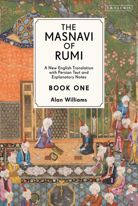 Islamic Mysticism, Rumi Books, Indian Authors, Alan Williams, Books On Islam, Persian Poetry, Unread Books, Islamic Books, Recommended Books