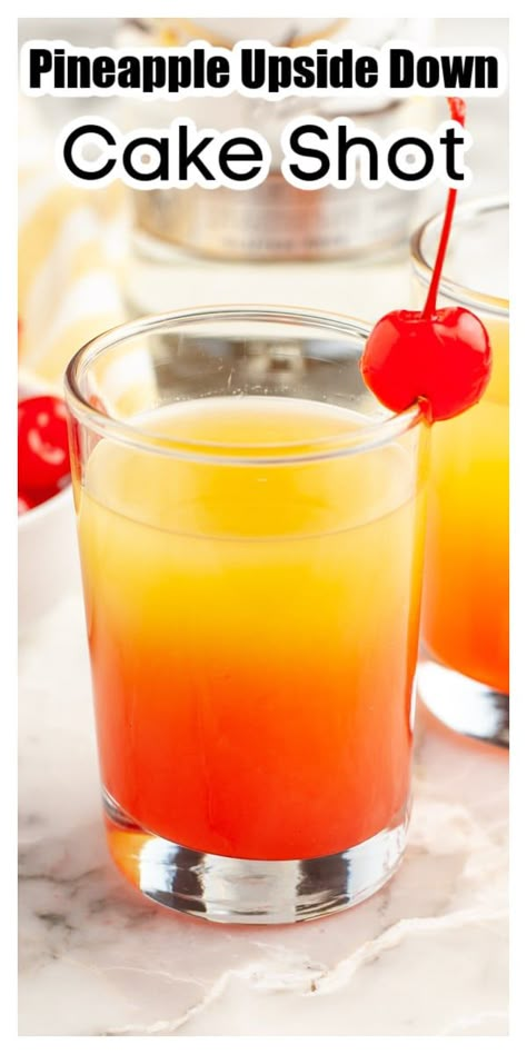 Pineapple Upside Down Cake Shooter, Good Shots Alcohol Easy, Upside Down Pineapple Shots, Mixed Drink Shots, Best Fruity Shots, Easy Mixed Shots, Cake Shots Alcohol, Pineapple Upside Down Shots Recipes, Pineapple Upside Down Drink Cocktails