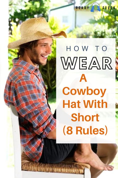 Yeehaw! Ready to rock a cowboy hat with shorts this summer? Hold your horses! Before you hit the rodeo, check out these 8 rules for nailing the perfect look. From color coordination to hat size, we've got you covered. Click to discover the secrets of this bold fashion statement! Image From Deposit Photos #CowboyHat #Shorts #style Mens Straw Cowboy Hat, Mens Cowboy Hat Outfit, Cowboy Hat With Short Hair, Cowboy Hat Styles Men, Summer Cowboy Outfit Men, Modern Cowboy Outfit For Men, Cowboy Hat Outfit Men, Western Hat Outfit, Hat Styles Men