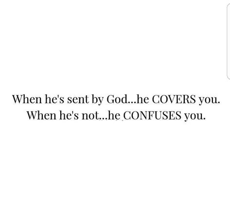 If God Doesnt Give You What You Want, He Is My Peace Quotes, When Its Sent From God It Comes With Confirmation, God Wont Send You Someone Elses Husband, When God Sends The Right Man Quotes, God Is Not A God Of Confusion, God Sent Me You, Quotes About Guys Confusing, If It Doesnt Bring You Peace Quotes