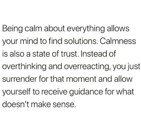 Be Calm, New Energy, What’s Going On, Life Advice, Note To Self, Pretty Words, True Quotes, Mantra, Inspirational Words