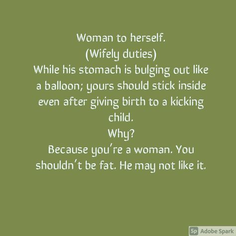 Do you see woman fat shaming themselves? This is what I intend to convey. Have anything to say? Fat Shaming Quotes, Shame Quotes, Wife Quotes, After Giving Birth, Reality Of Life, Woman Quotes, Humor, Quotes, Beauty