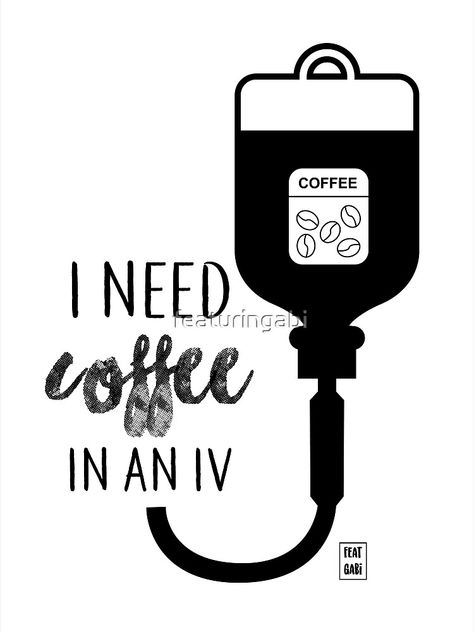 Coffee Shop Merch, Coffee In An Iv, Iv Bag, I Need Coffee, Coffee Drawing, Need Coffee, Coffee Art, Gilmore Girls, Sale Poster