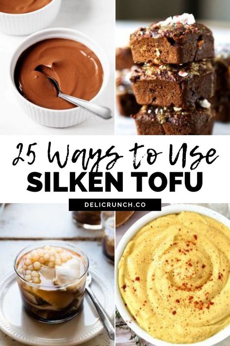 25 ways to use silken tofu, a collection of both savory and sweet silken tofu recipes Silken Tofu Deserts, Silken Tofu Chia Pudding, Silken Tofu Scramble, Tofu Recipes Silken, Sweet Silken Tofu Recipes, Tofu Silken Recipes, Blended Tofu Recipes, Silken Tofu Salad Dressing, Tofu Recipes Sweet