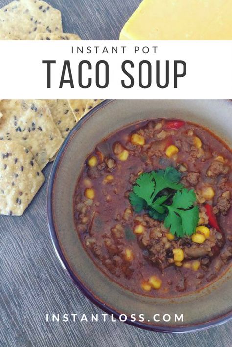 Instant Pot Taco Soup Instant Pot Fall Recipes, Instant Pot Taco Soup, Brittany Williams, Instant Loss, Instant Pot Soups, Ip Recipes, Pot Recipes Easy, Healthy Instant Pot, Instant Pot Meals